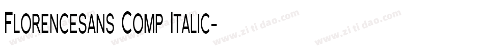 Florencesans Comp Italic字体转换